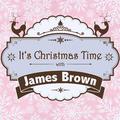 It's Christmas Time with James Brown