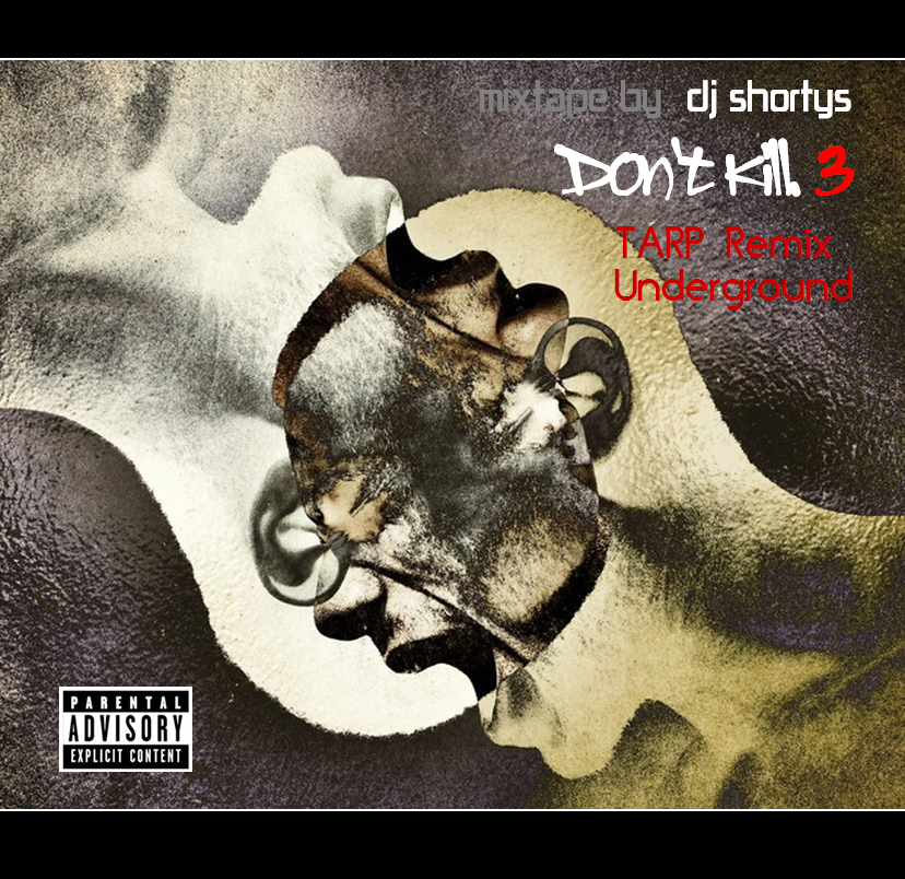 Djshortys - Don't kill 3专辑