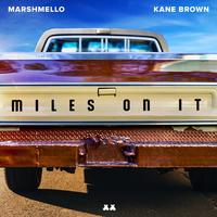 Kane Brown、marshmello - Miles on It (精消 带伴唱)伴奏