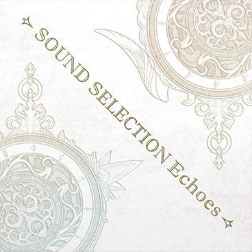 ファイアーエムブレム Echoes もうひとりの英雄王 SOUND SELECTION Echoes专辑