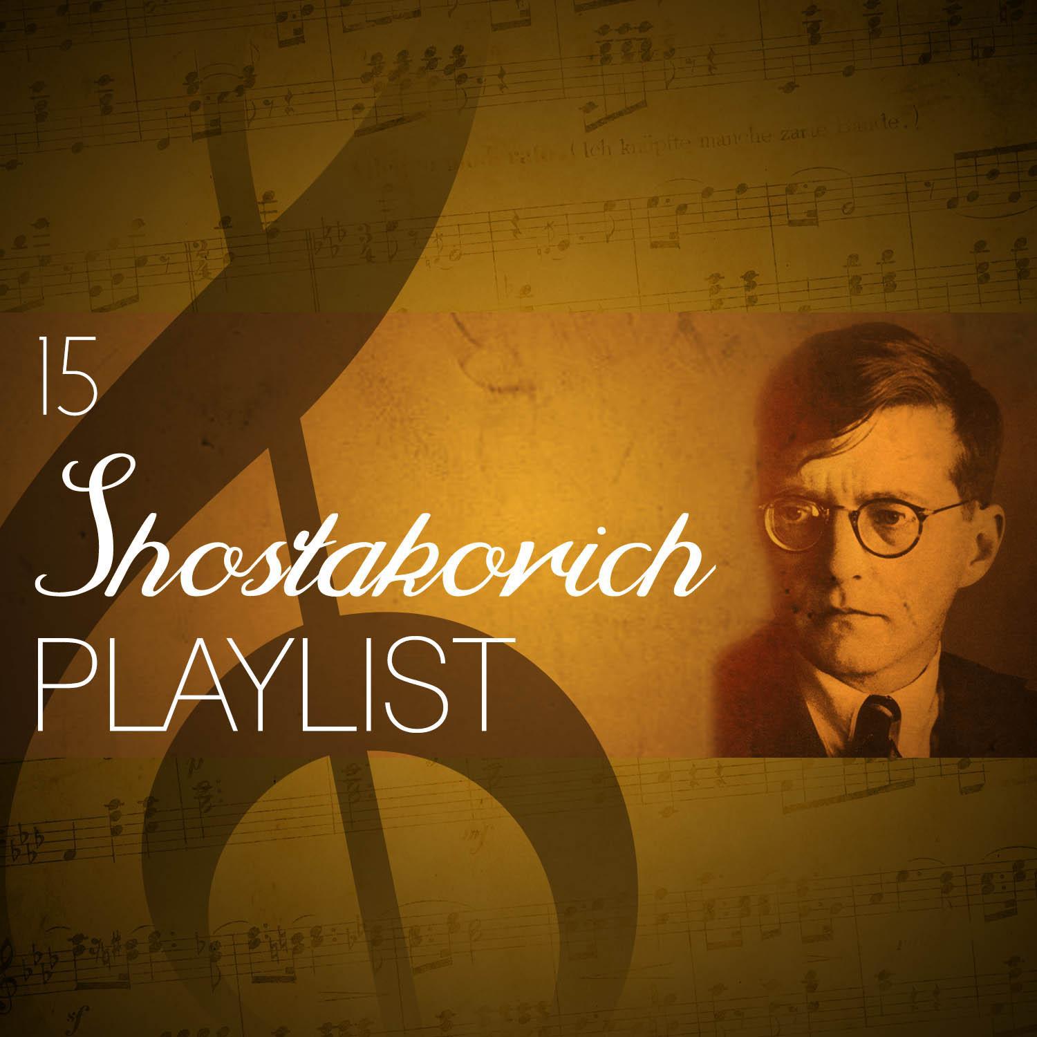 15 Shostakovich Playlist专辑