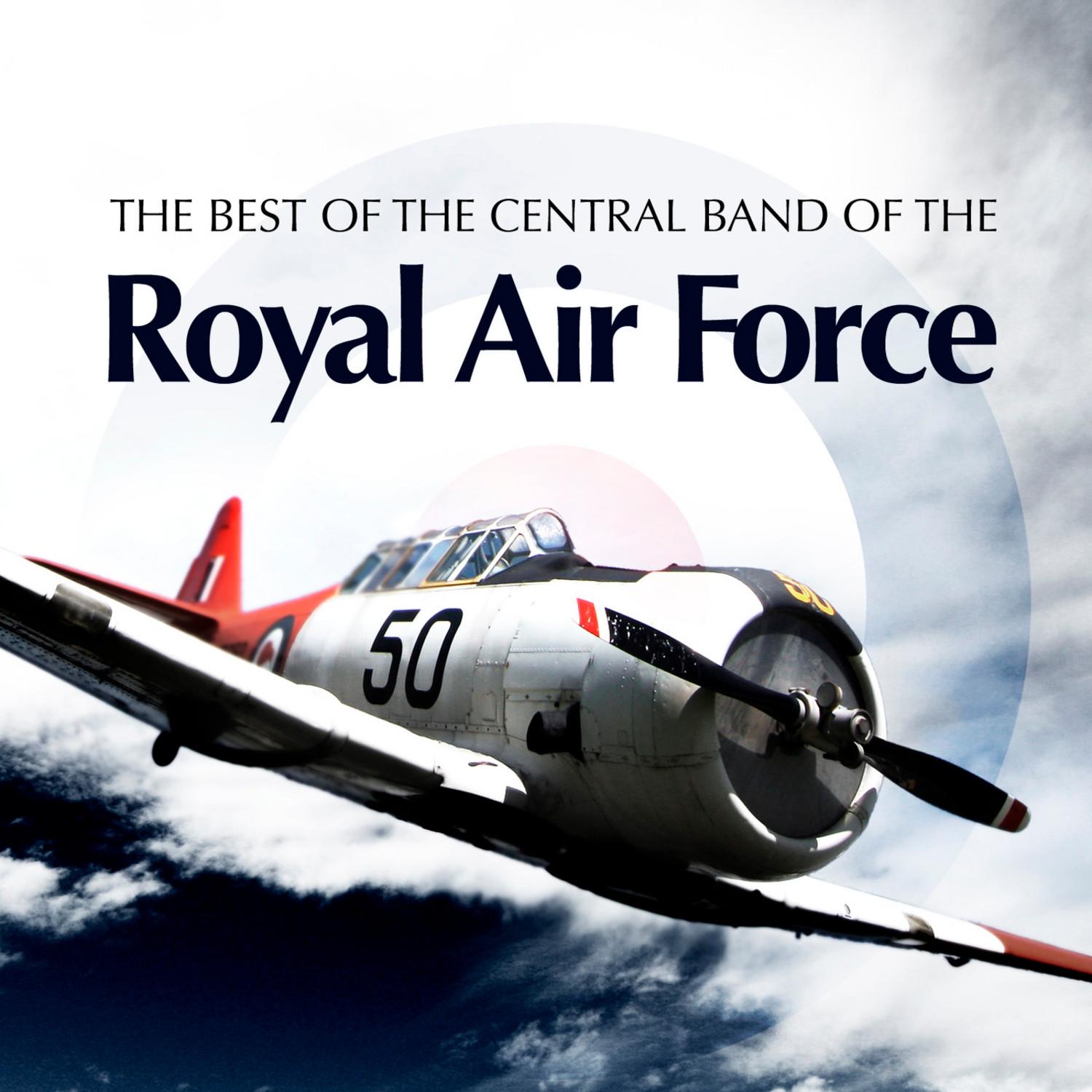 The Best of The Central Band of the Royal Air Force