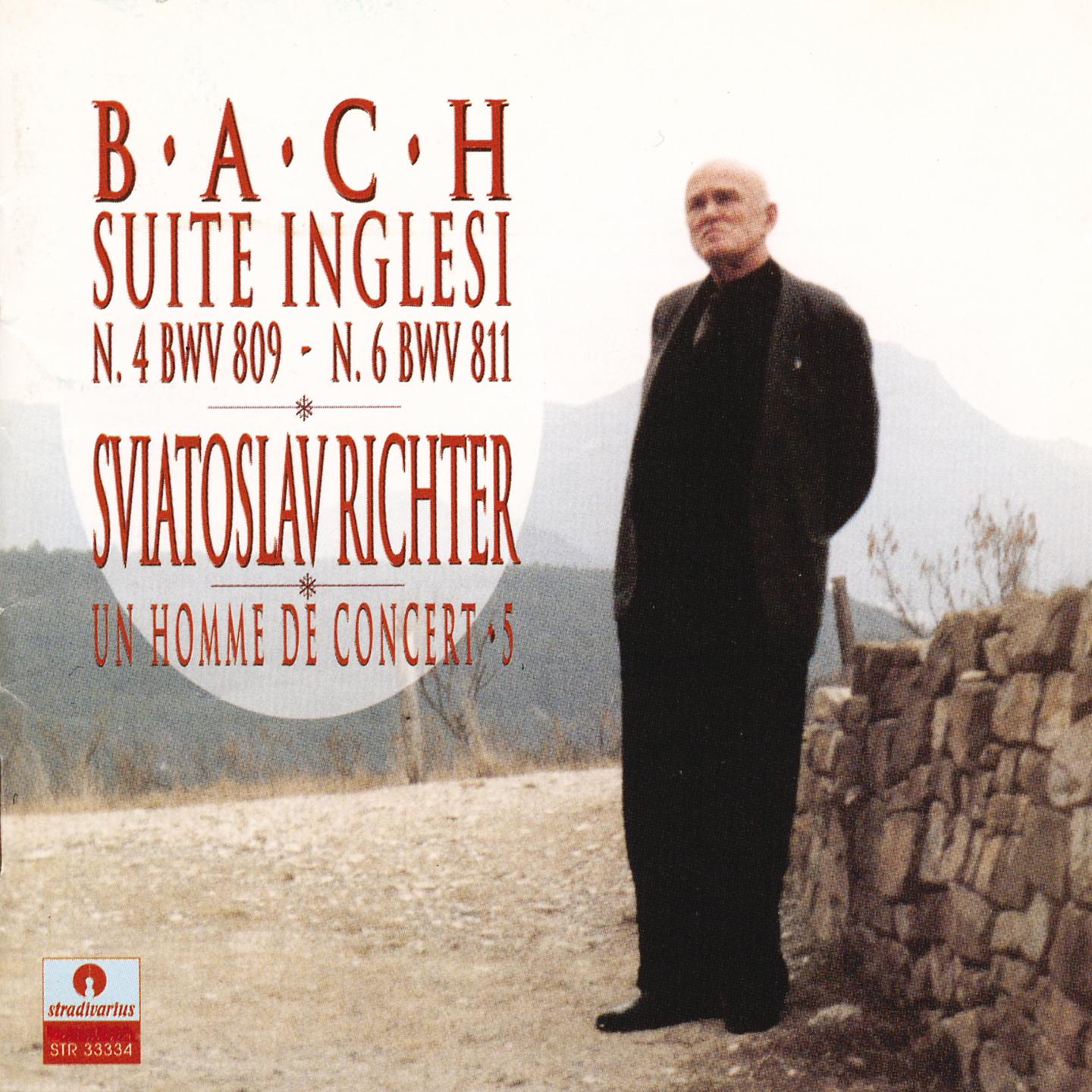 Johann Sebastian Bach: English Suite Nos. 4 & 6, Sviatoslav Richter, un homme de concert, Vol. 5专辑