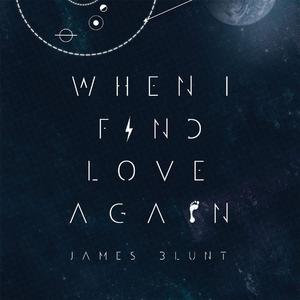 James Blunt-When I Find Love Again  立体声伴奏 （升6半音）