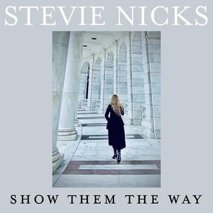 Show Them the Way - Stevie Nicks (BB Instrumental) 无和声伴奏