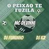 MC Devinni - O Peixao Te Fuzila