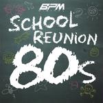 School Reunion: The 80's专辑