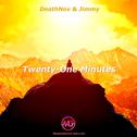 Twenty-One Minutes专辑