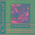 The Classical Collection - Tchaikovsky - Obras maestras orquestrales