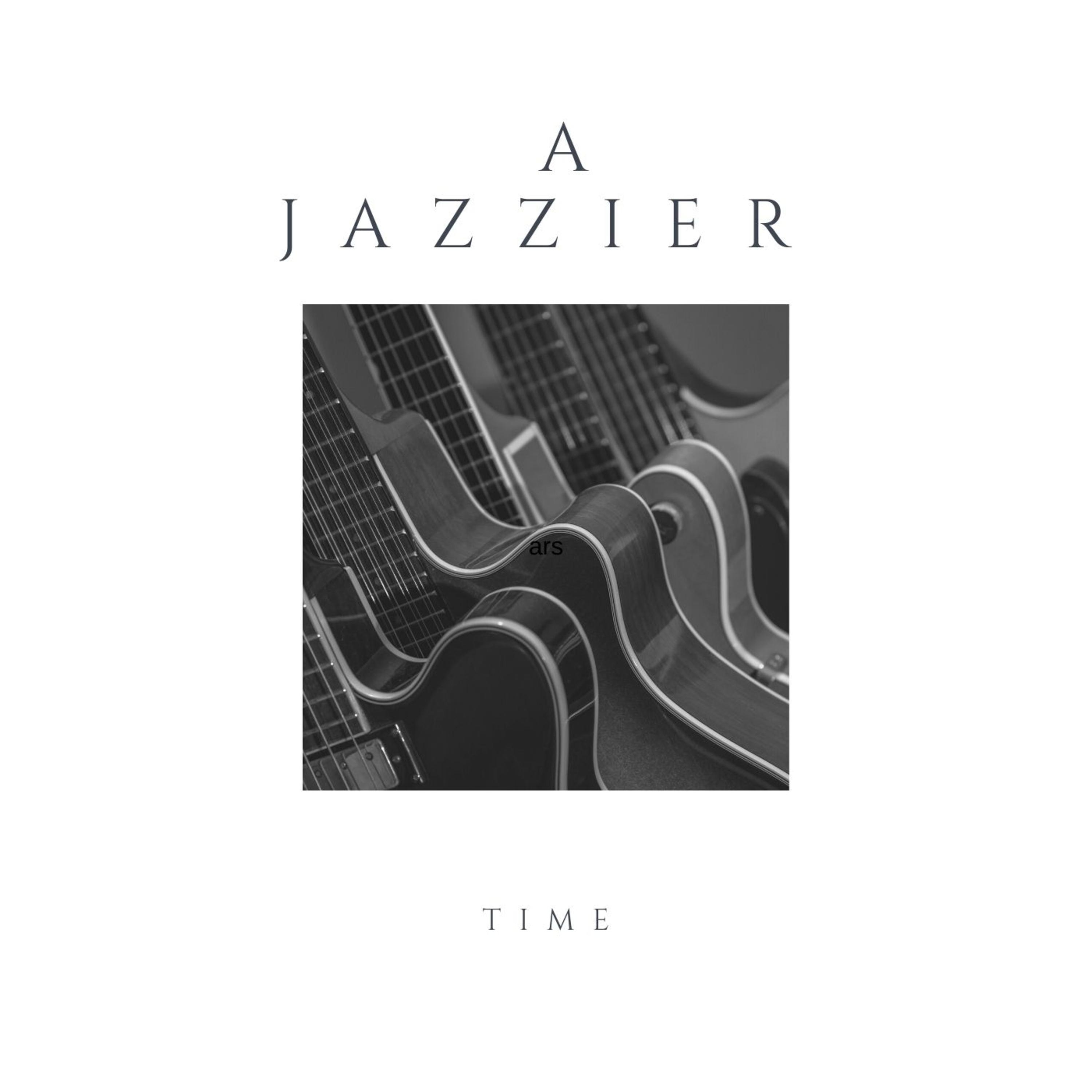 A jazzier Time