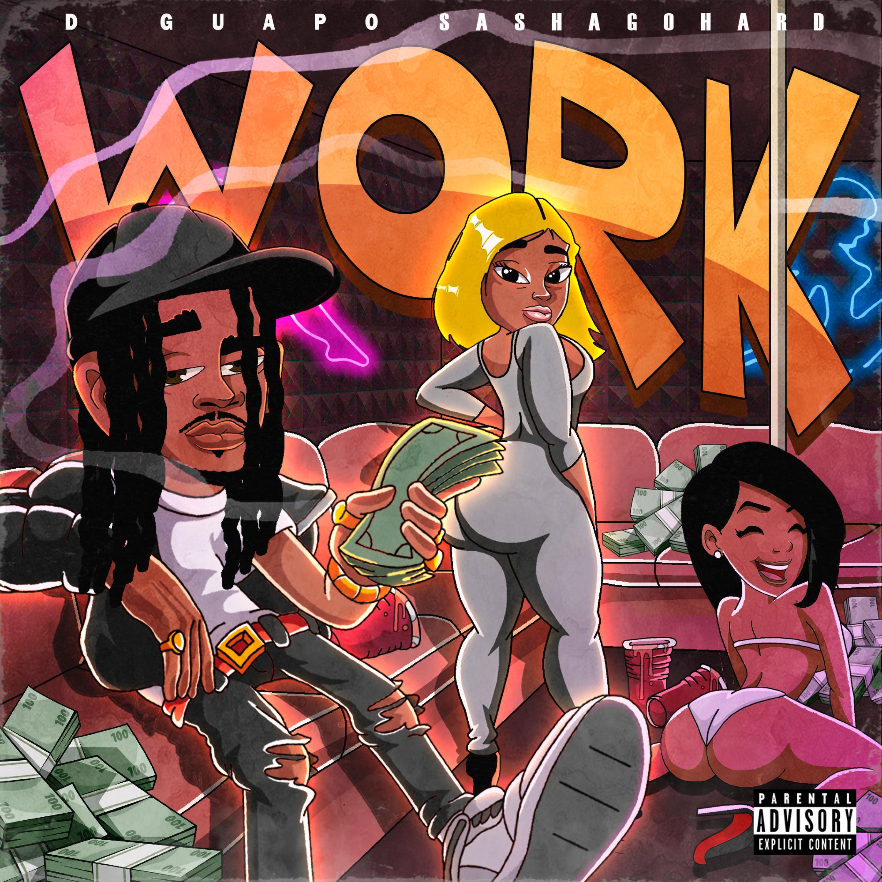 Work (feat. Sasha Go Hard)