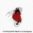 Foo Fighters, The Shape & Colour of My Heart: The String Quartet Tribute to