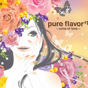 pure flavor #1~color of love~