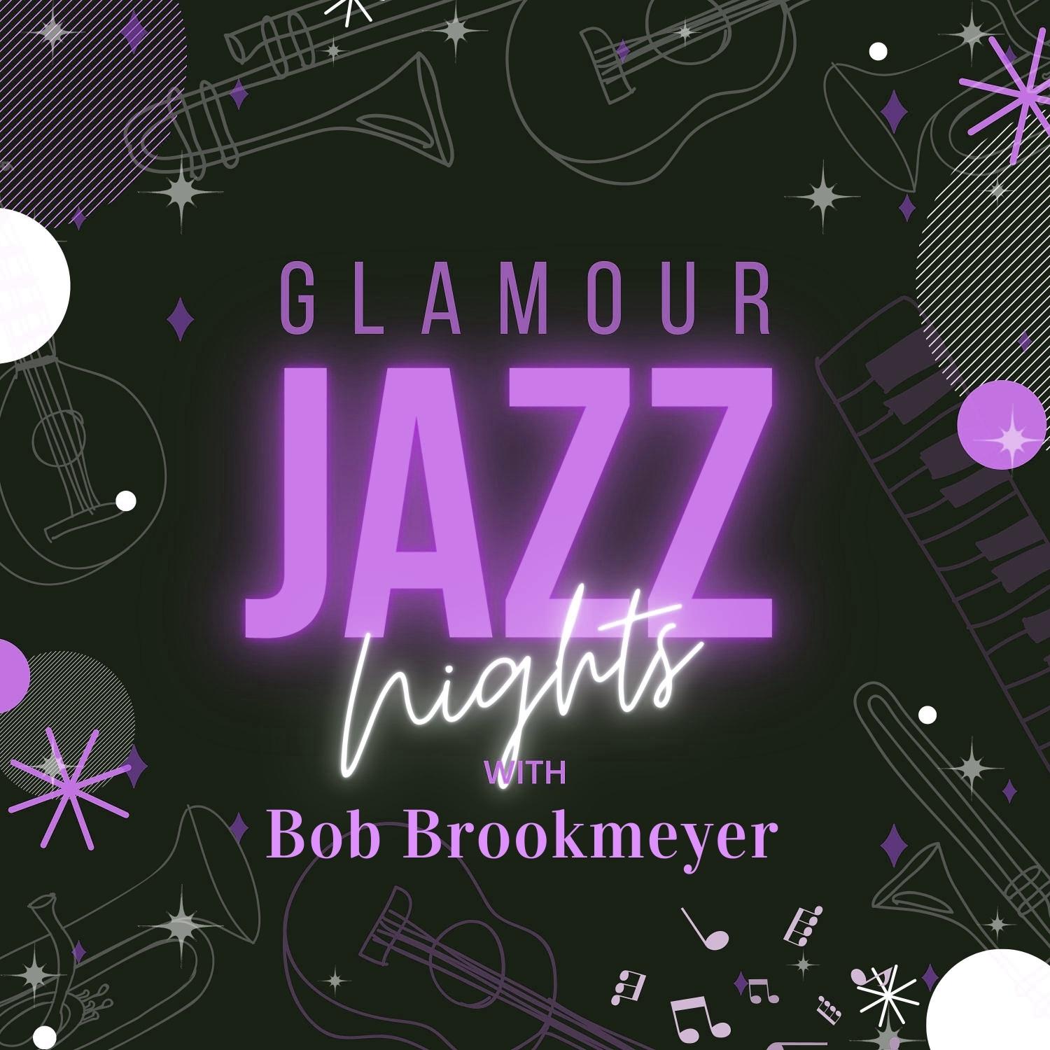 Glamour Jazz Nights with Bob Brookmeyer