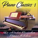 Piano Classics 1, die schönsten klassischen Klavier-Melodien专辑