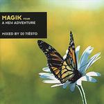 Magik, Vol. 4: A New Adventure (Mixed by DJ Tiesto)专辑