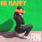 Be Happy (Remixes)专辑