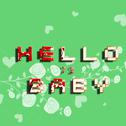 Hello baby专辑