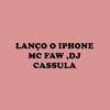 Dj Cassula - Lanço o Iphone