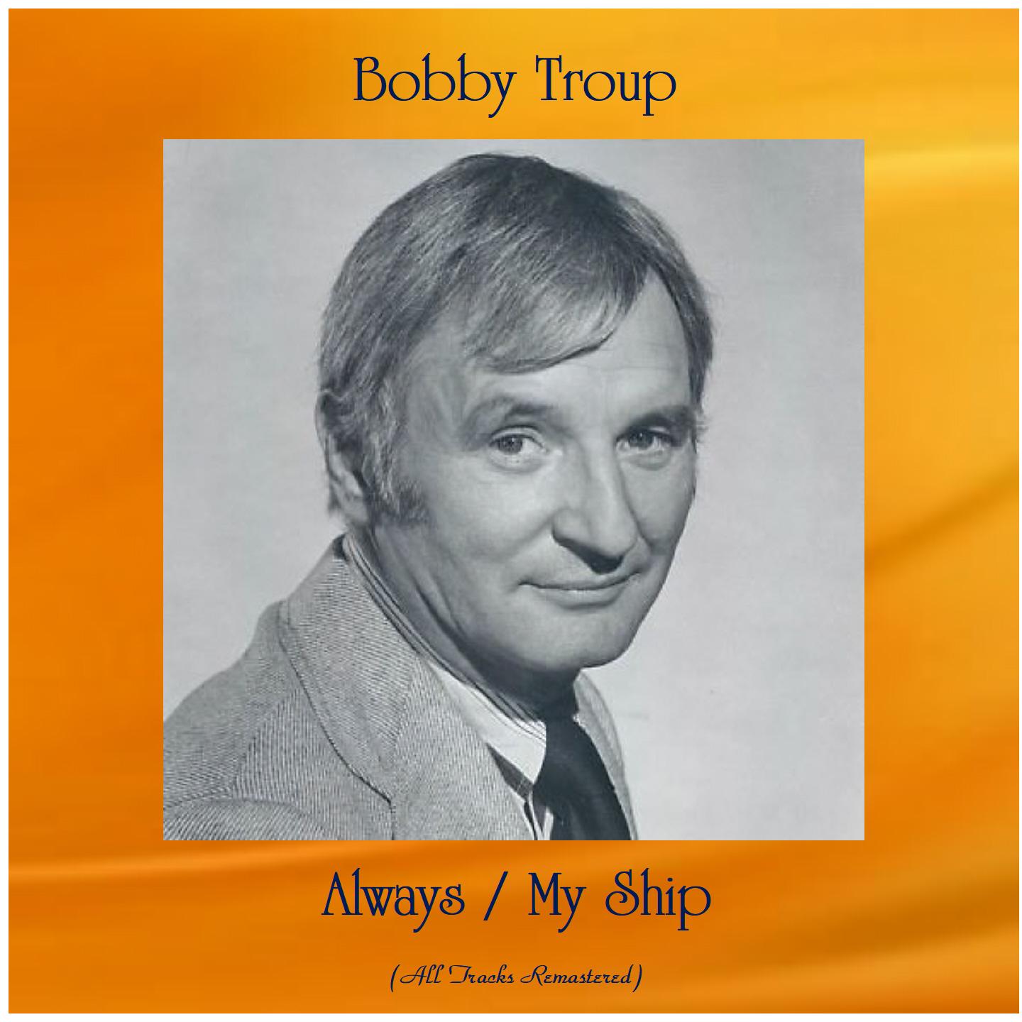 Always / My Ship (All Tracks Remastered)