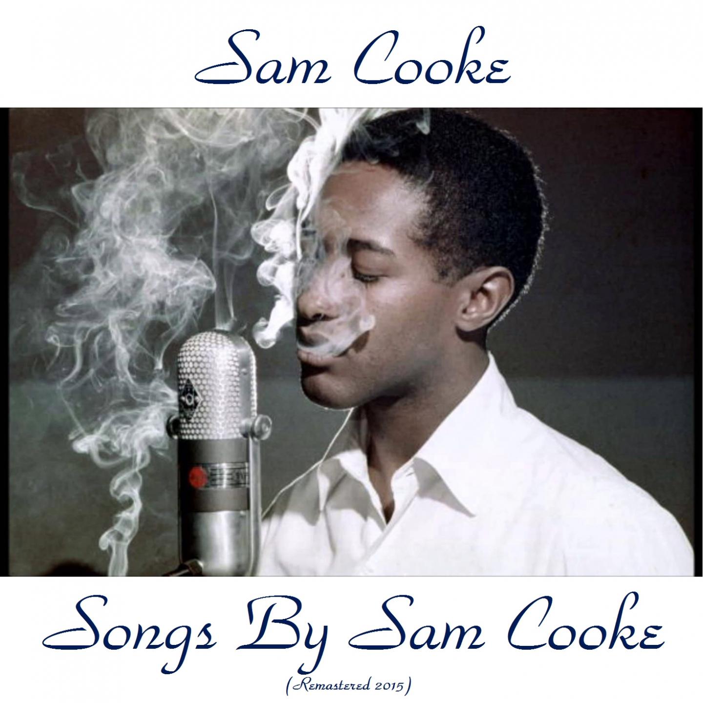 Songs by Sam Cooke (Remastered 2015)专辑