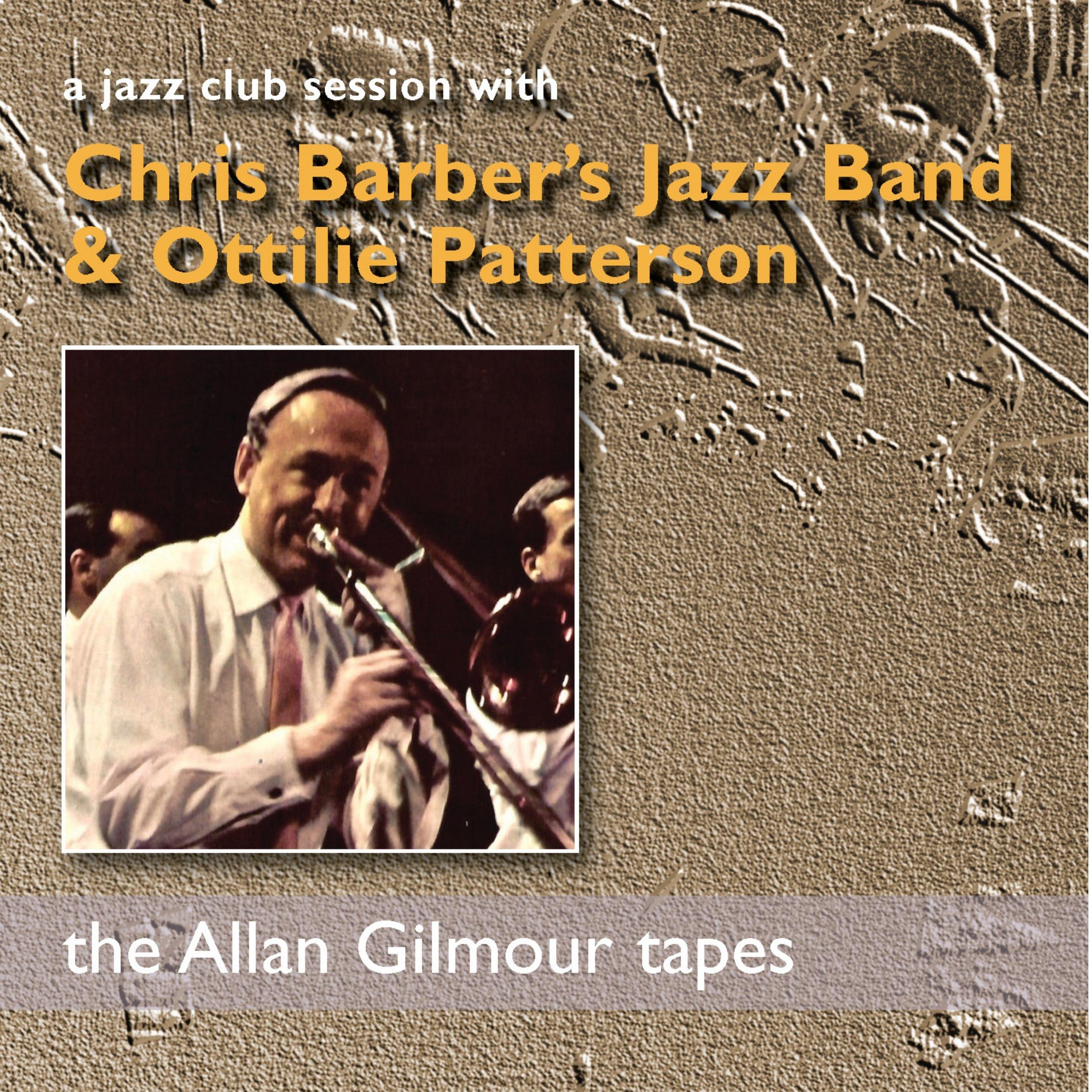 A Jazz Club Session with Chris Barber's Jazz Band & Ottilie Patterson (Live)
