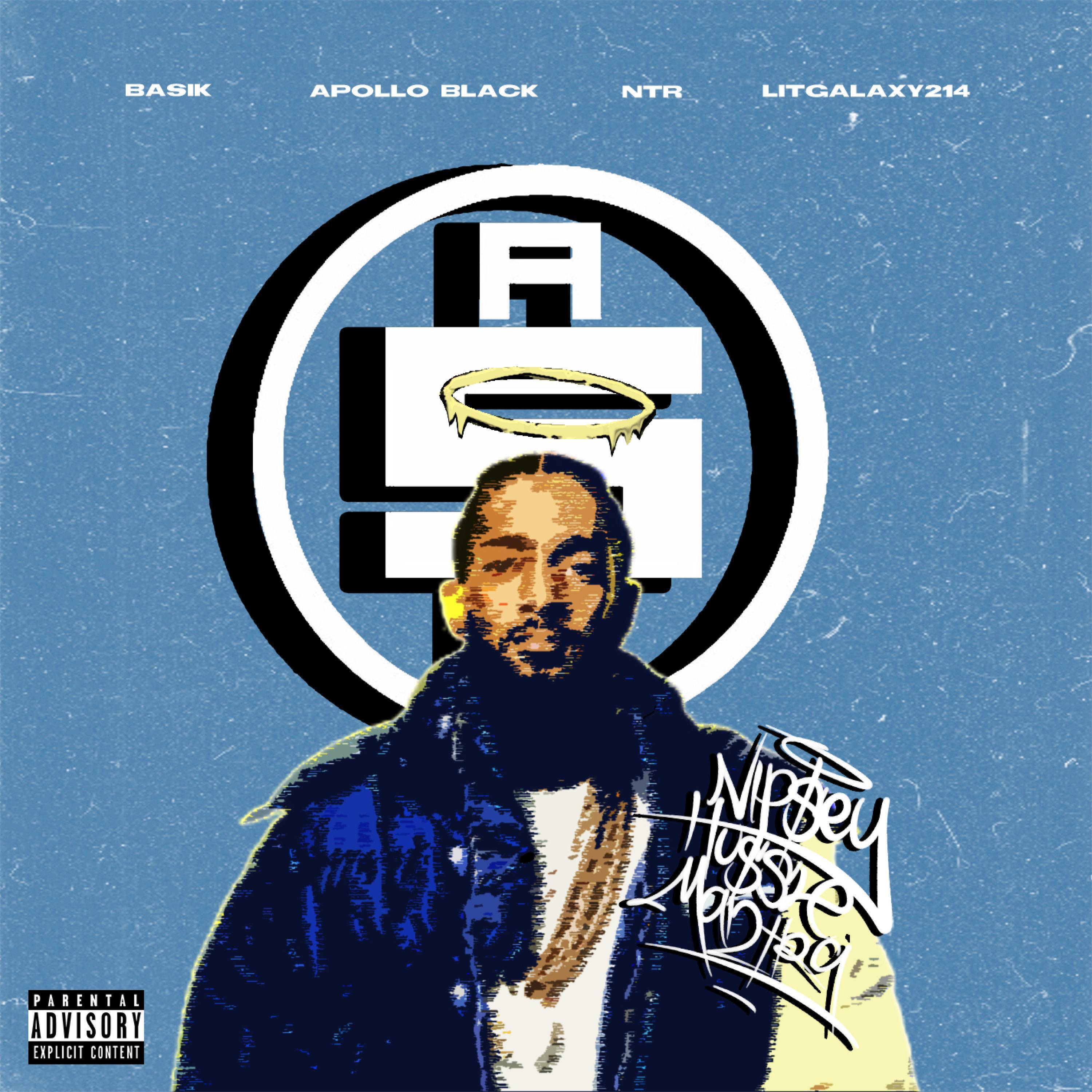 Nipsey Hussle Mantra (feat. Litgalaxy214, Apollo Black & NTR)