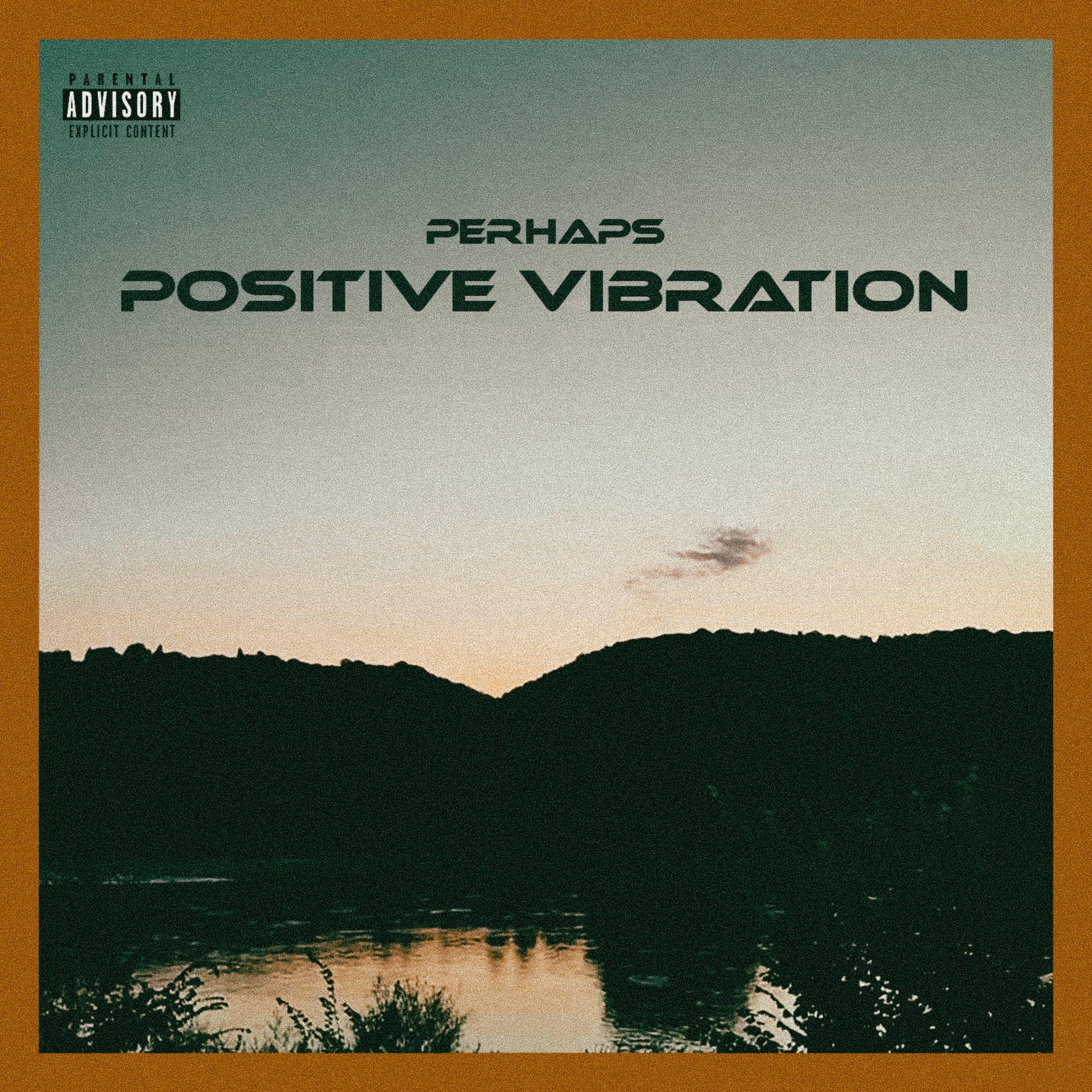 Positive Vibration