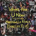 Where Are Ü Now with Justin Bieber (Marshmello Remix) [Skrillex Flip]