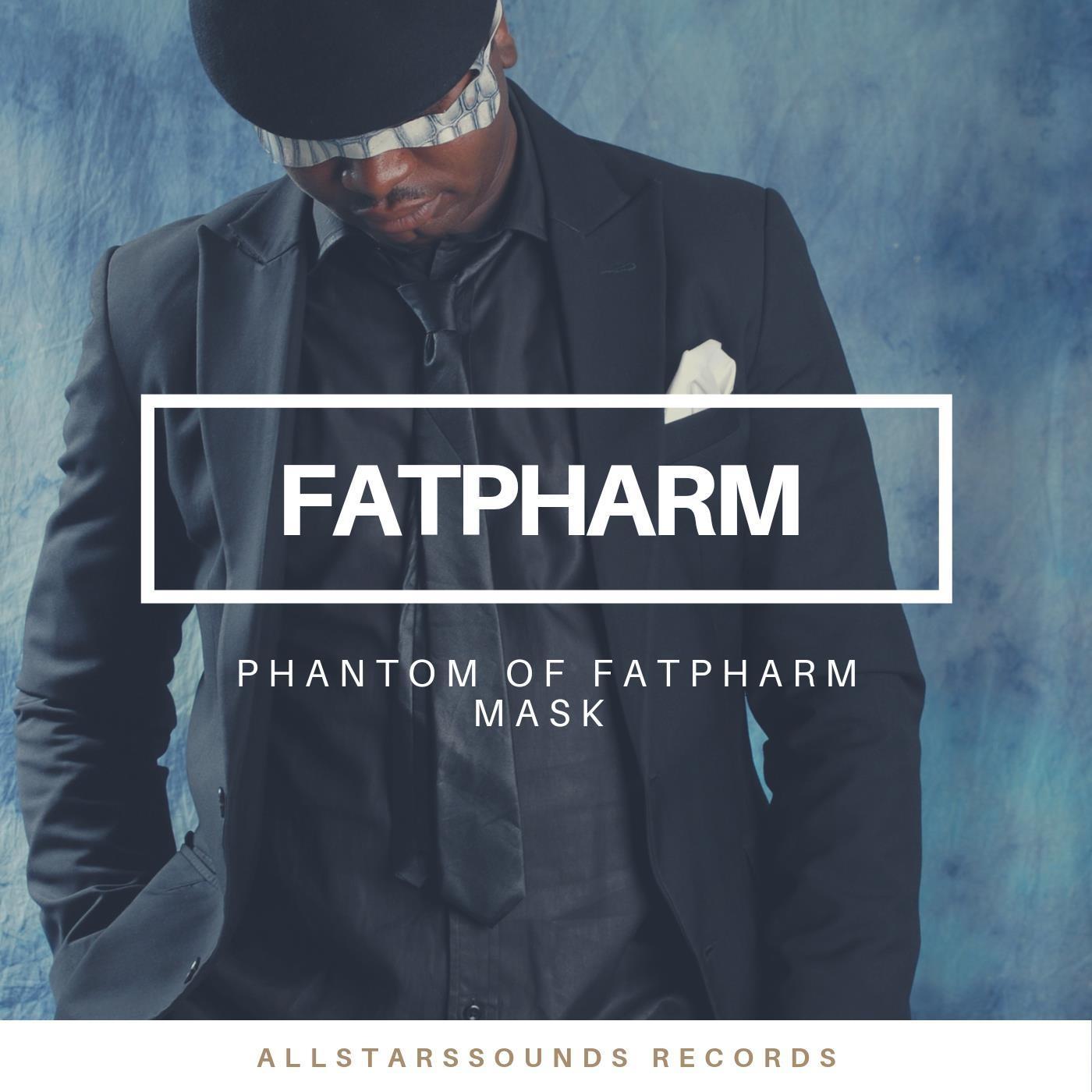 Fatpharm - Phantom of Fatpharm