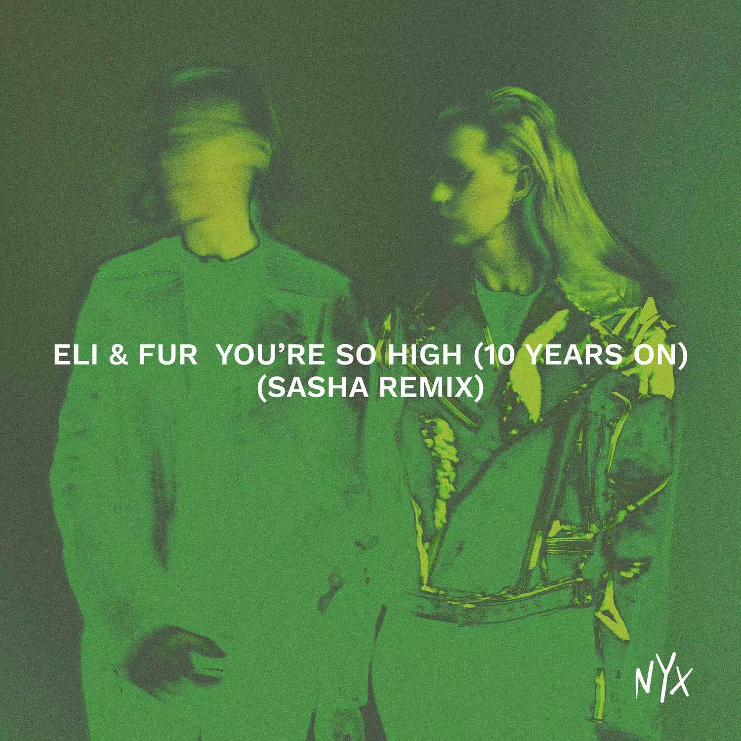 You're So High (10 Years On) (Sasha Remix)