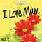 I Love Mum, Vol. 2专辑