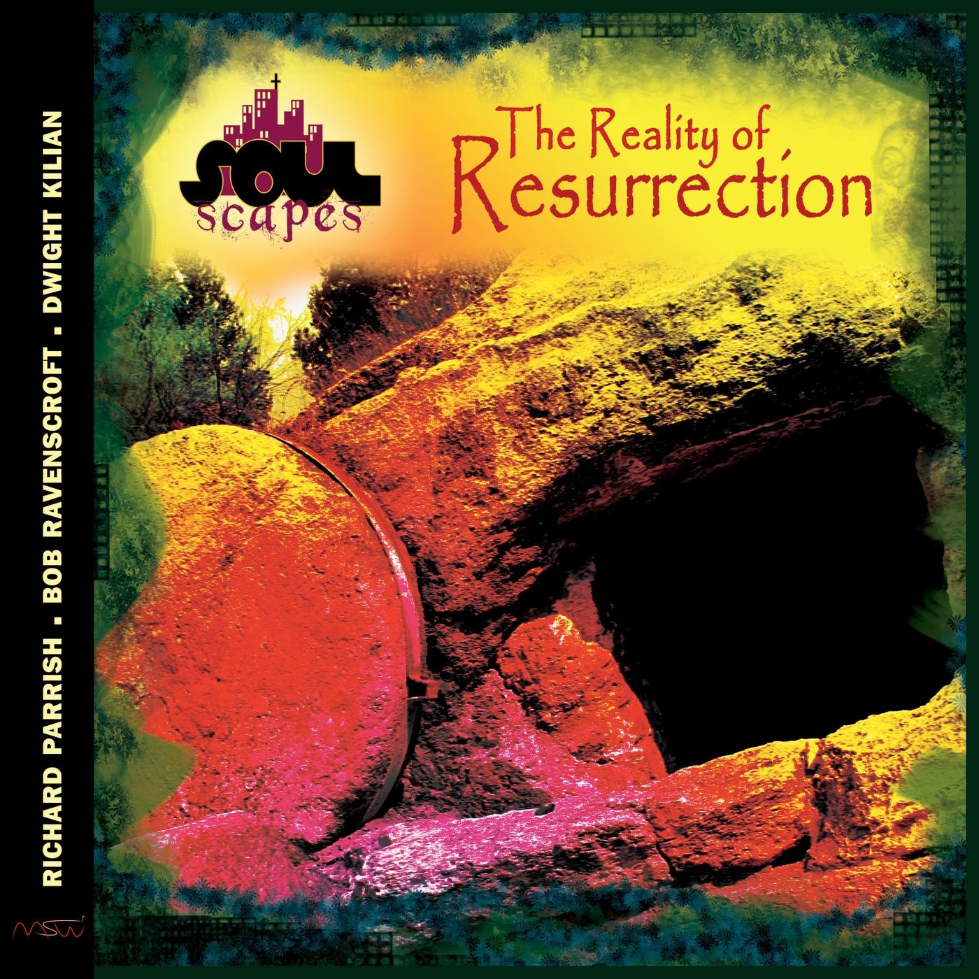 The Reality of Resurrection