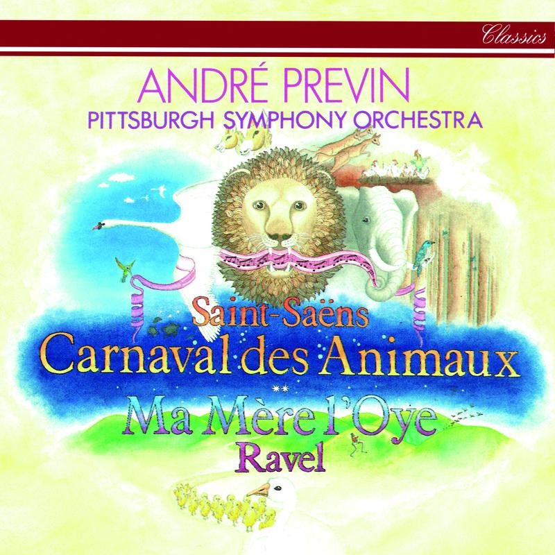 Saint-Saëns: Le Carnaval des Animaux / Ravel: Ma mère l'oye