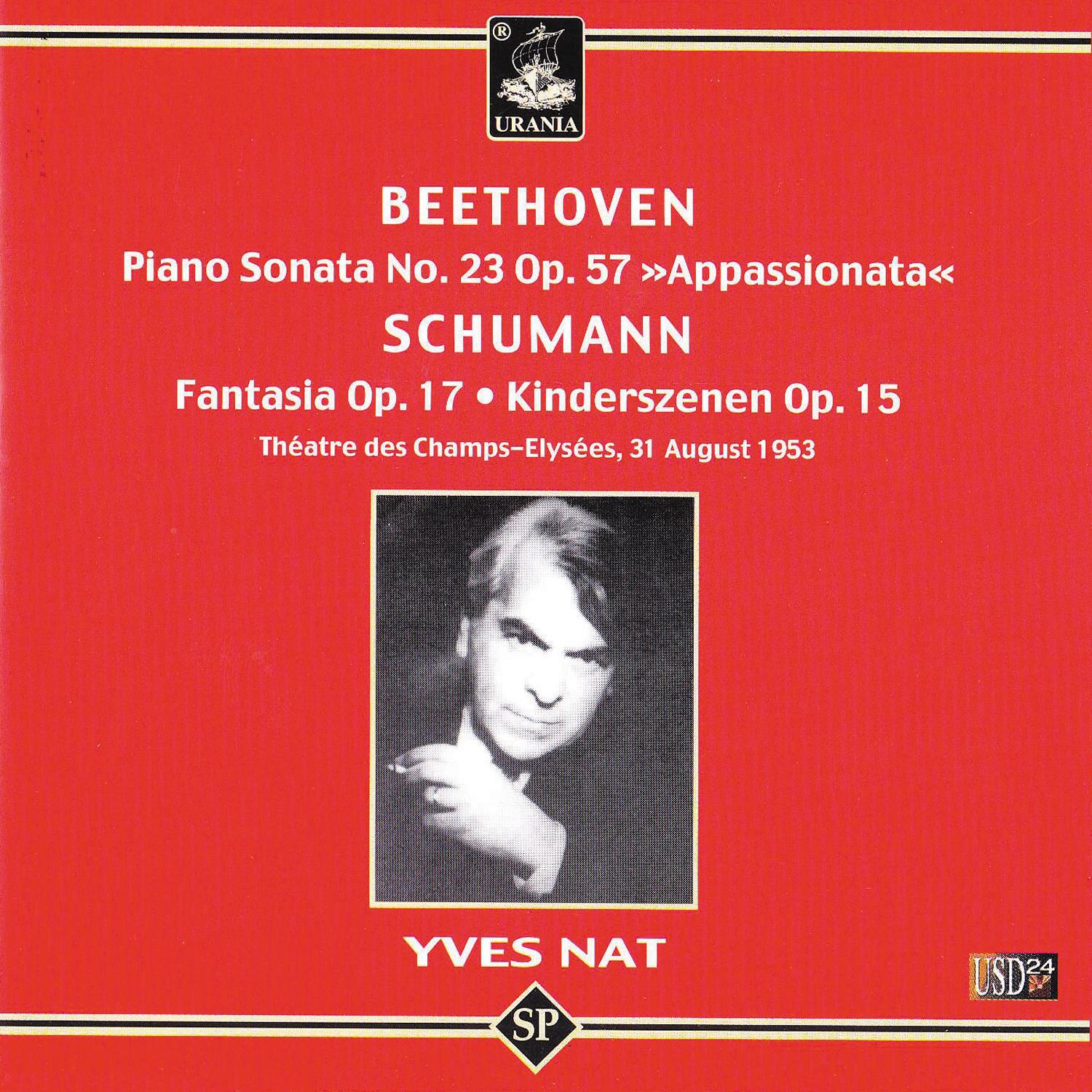 Beethoven: Piano Sonata - Schumann: Fantasia & Kinderszenen专辑