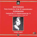 Beethoven: Piano Sonata - Schumann: Fantasia & Kinderszenen专辑