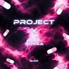 38SVN - PROJECT X (feat. SOSSA) (SLOW)