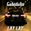 Gabidulin - Lay Lay