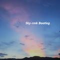 Sky（Bootleg remix）