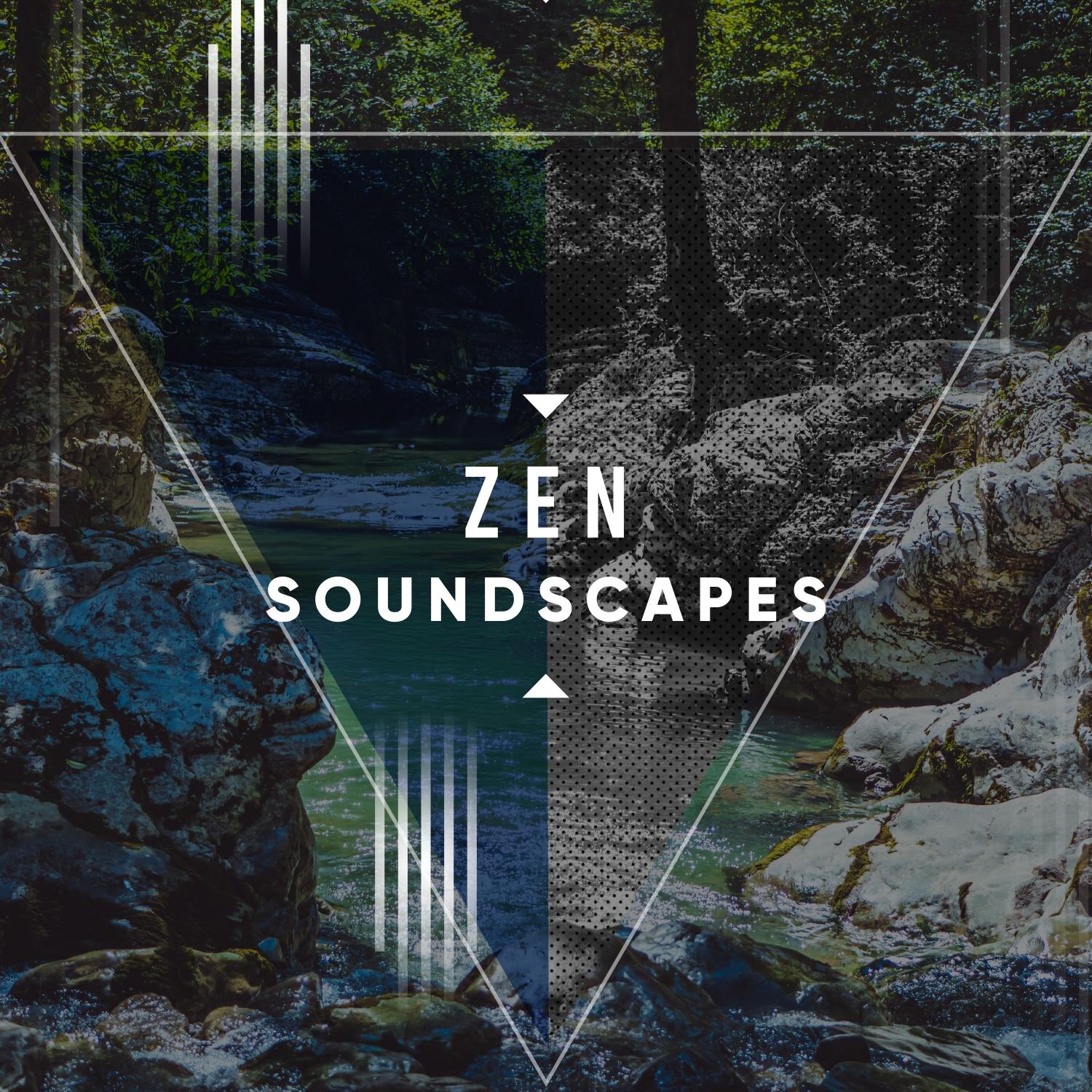 #Zen Soundscapes