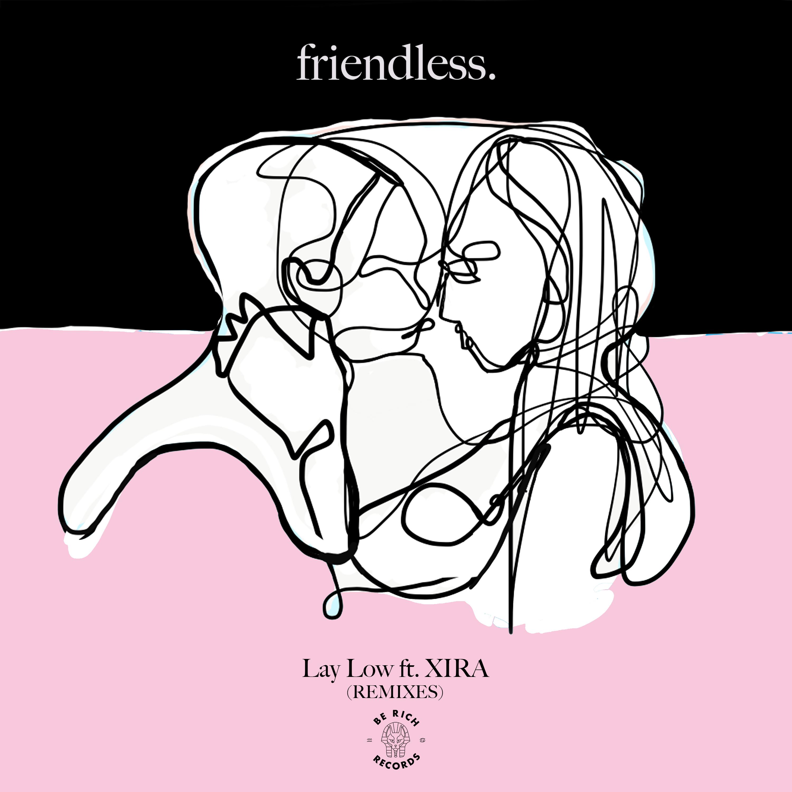 Friendless - Lay Low (Knight Horse Remix)