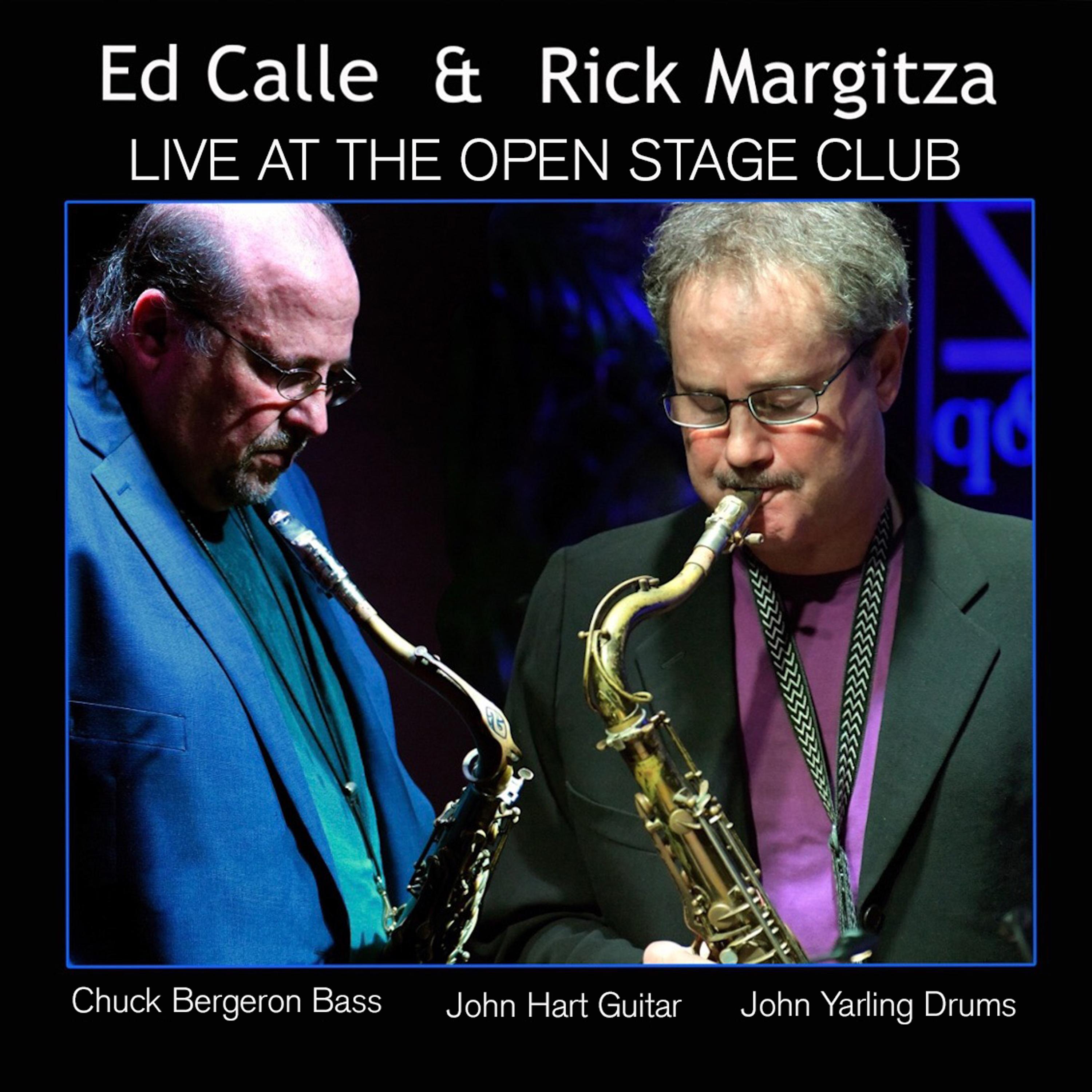 Ed Calle & Rick Margitza Live at the Open Stage Club专辑