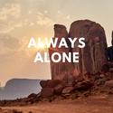 Always Alone (feat. 220 Kid, Karen Harding & Shane Codd)