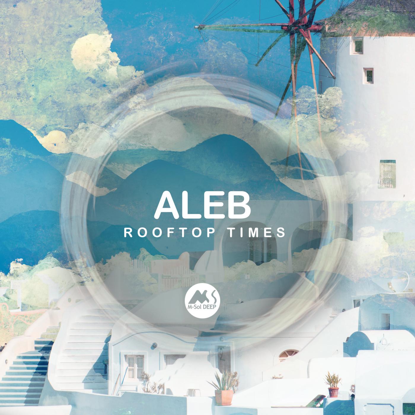 Aleb - Rooftop Times