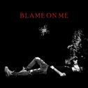 Blame On Me专辑