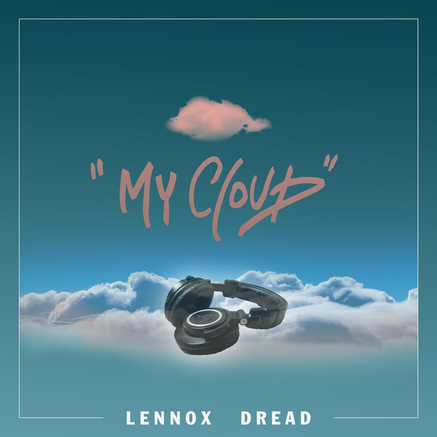 Lennox Dread - My Cloud (Dub)