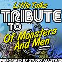 Little Talks (Tribute to of Monsters and Men) - Single专辑