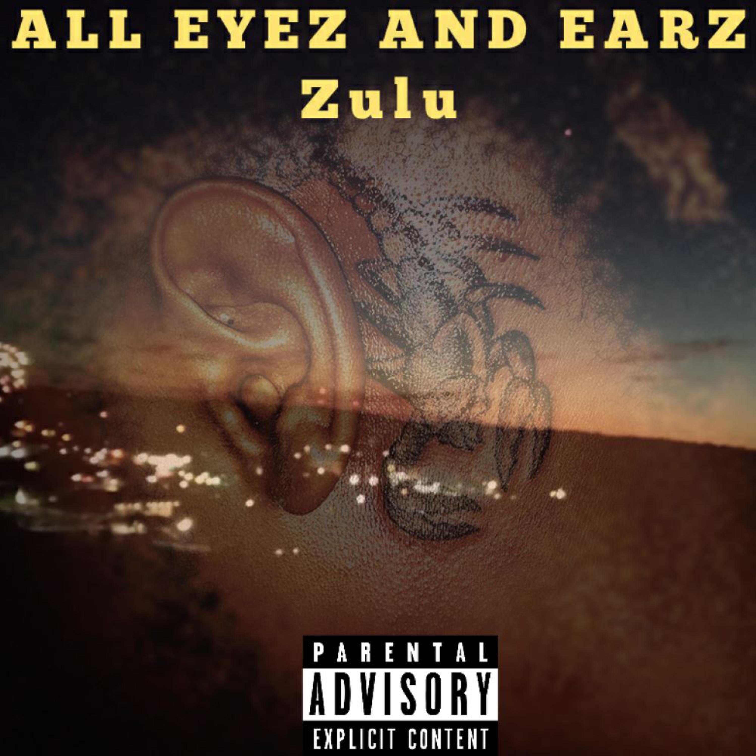 All Eyez And Earz