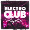 Electro Club Playlist专辑