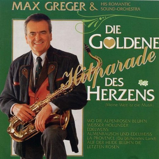 Die Goldene Hitparade des Herzens (Meine